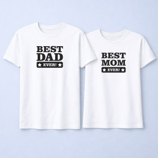 Набір парних футболок для мами і тата з написом "Best dad/mom ever"