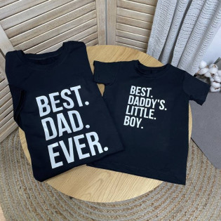 Набір футболок з написом "Best dad ever/daddy's little boy"